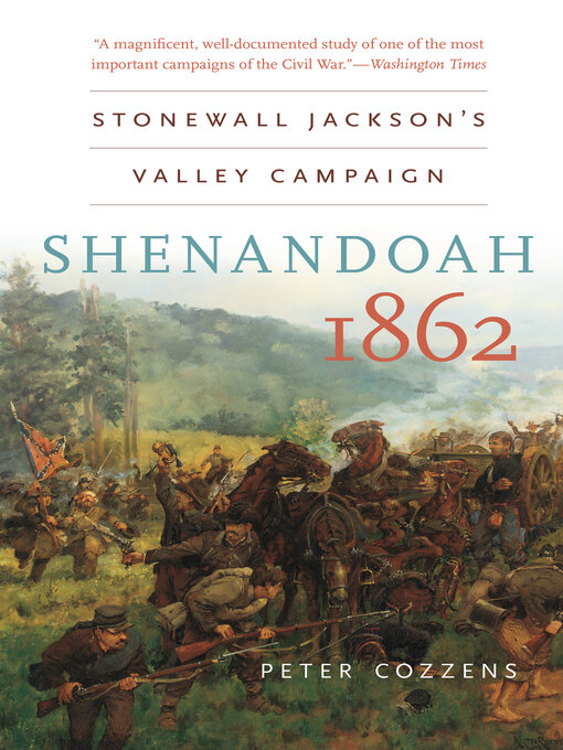 Title details for Shenandoah 1862 by Peter Cozzens - Available
